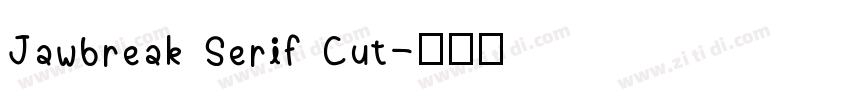 Jawbreak Serif Cut字体转换